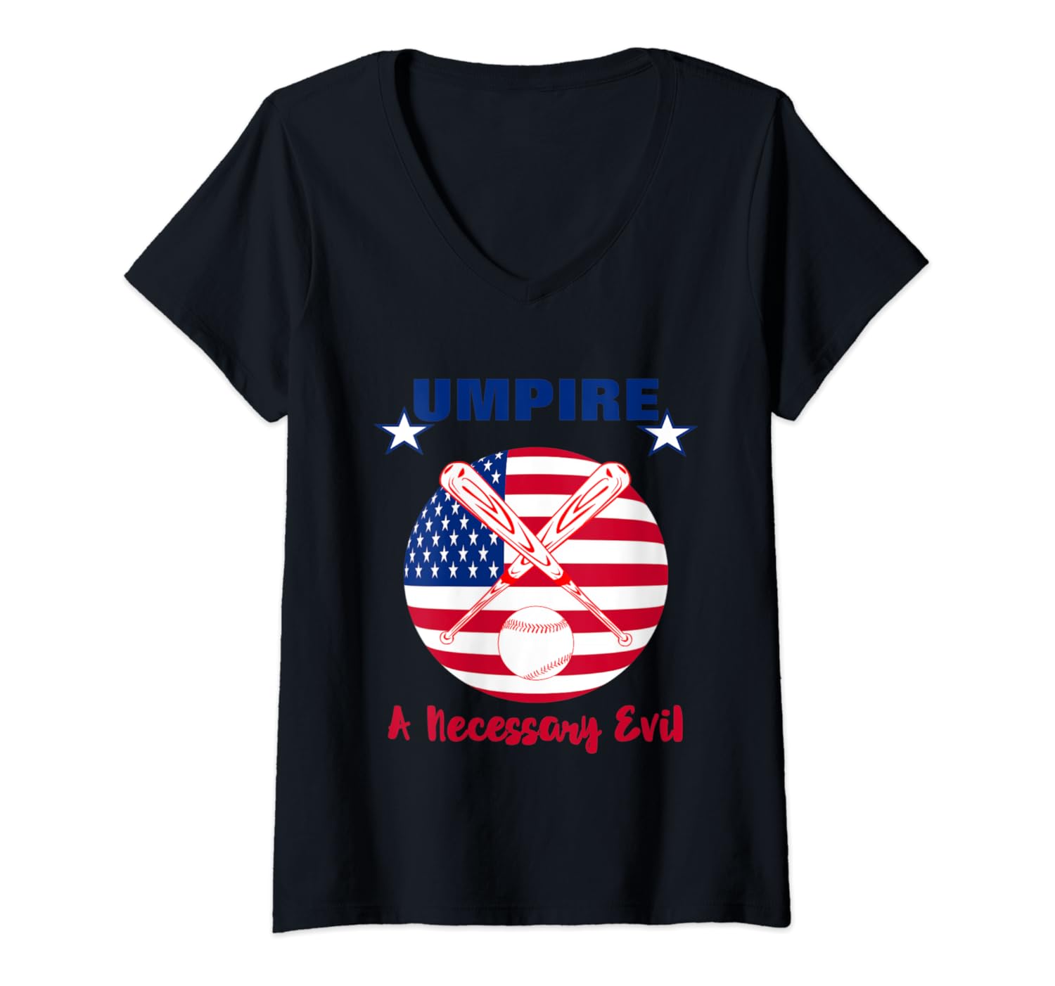 Womens Baseball Umpire Funny Sports Quote VNeck TShirt